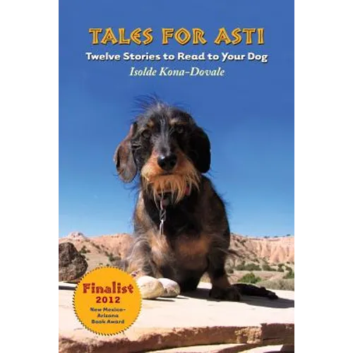 Tales for Asti - Twelve Stories to Read to Your Dog