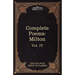 The Complete Poems of John Milton: The Five Foot Shelf of Classics, Vol. IV (in 51 Volumes)