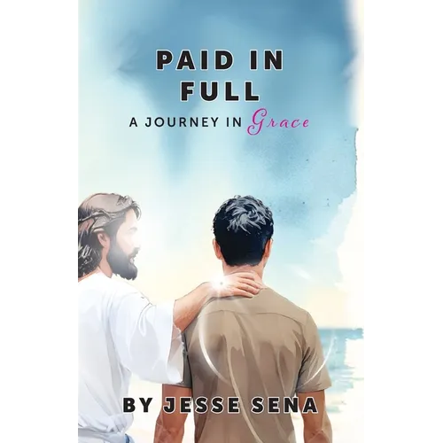 Paid in Full: A Journey in Grace