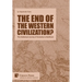 The end of the Western Civilization?: The Intellectual Journey of Humanity to Adulthood