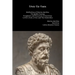 Stoic Six Pack: Meditations of Marcus Aurelius The Golden Sayings Fragments and Discourses of Epictetus Letters from a Stoic and The Enchiridion