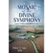 The Mosaic of the Divine Symphony: Legacy of Faith in the Land of Promise