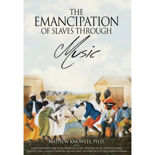 The Emancipation of Slaves through Music