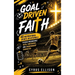 Goal-Driven Faith: 40 Inspirational Soccer Devotionals for Young Players to Build Unshakeable Faith, Confidence, and Championship Character (European