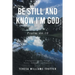 Be Still and Know I'm God: Psalm 46:10: A Caregiver's Journey Through Parents' Alzheimer's and Dementia