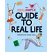 The Real Simple Guide to Real Life: Adulthood Made Easy