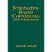 Strengths-Based Counseling with At-Risk Youth