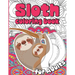Sloth Coloring Book for Adults: Sloth Coloruing Book Gift for Women Full of Cute Lazy Sloths and Stress Relieving Mandalas