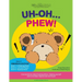 Uh Oh... Phew!: 3 fun-filled Bear Buddies learning adventure stories about helping others, helping yourself, and a cochlear implant lost and found!