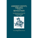 Amherst County, Virginia, in the Revolution; Including Extracts from the Lost Order Book 1773-1782