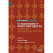 The Representation of Workers in the Digital Era: Organizing a Heterogeneous Workforce