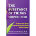 The Substance Of Things Hoped For.