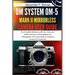 OM SYSTEM OM-5 Mark II Mirrorless Camera User Guide: The Complete Reference with Tips, Tricks, and Hidden Features for Photography and Videography-Fro