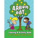 Arbor Day Coloring & Activity Book: Mazes, Coloring Pages, Word Search Puzzles