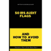50 IRS Audit Flags and How to Avoid Them