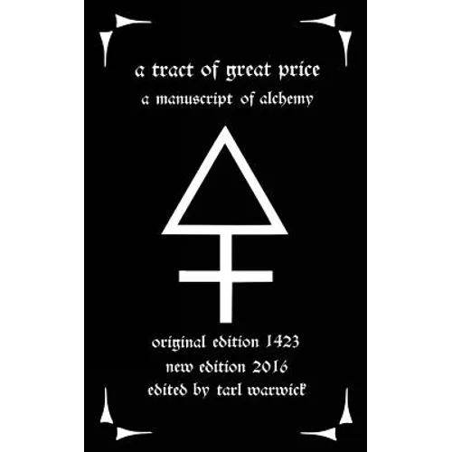 A Tract of Great Price: A Manuscript of Alchemy