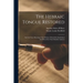 The Hebraic Tongue Restored: And the True Meaning of the Hebrew Words Re-established And Proved by Their Radical Analysis