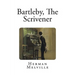 Bartleby, The Scrivener