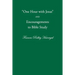 One Hour with Jesus and Encouragements to Bible Study