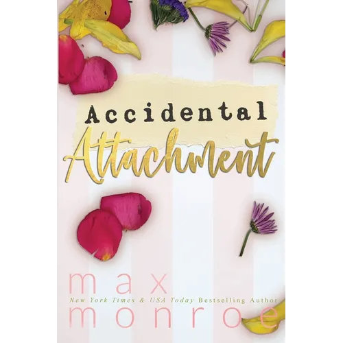Accidental Attachment