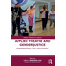 Applied Theatre and Gender Justice: Imagination, Play, Movement