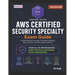 AWS Certified Security - Specialty Exam Guide