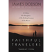 Faithful Travelers: A Father. His Daughter. a Fly-Fishing Journey of the Heart