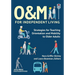 O&M for Independent Living: Strategies for Teaching Orientation and Mobility to Older Adults