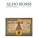Aldo Rossi and the Spirit of Architecture