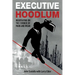 Executive Hoodlum: Negotiating on the Corner of Main and Mean