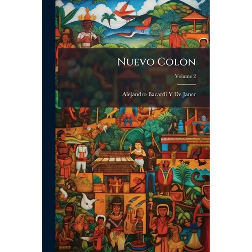 Nuevo Colon: Ó Sea Tratado Del Derecho Militar De España Y Sus Indias; Volume 2
