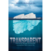 Transparent: How to See Through the Powerful Assumptions That Control You