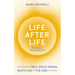 Life After Life: Why Jesus Means Death Isn't the End