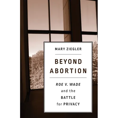 Beyond Abortion