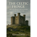 The Celtic Fringe: Ireland, Wales, and Scotland in the Middle Ages