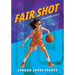 Fair Shot: A Basketball Story