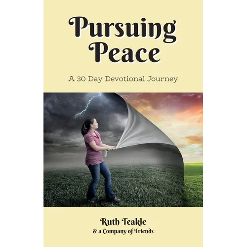 Pursuing Peace: A 30 Day Devotional Journey