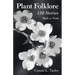 Plant Folklore: 120 Stories