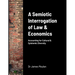 A Semiotic Interrogation of Law & Economics: Accounting for Cultural & Epistemic Diversity