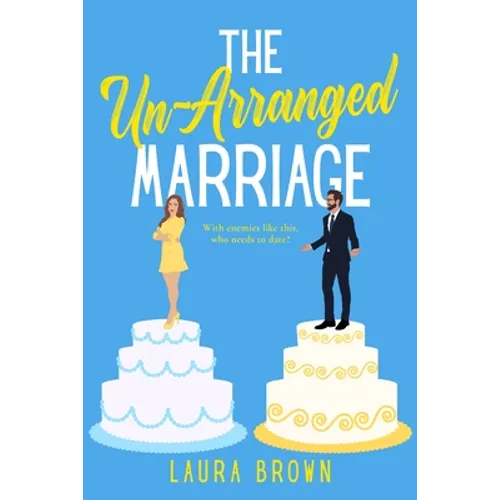 The Un-Arranged Marriage