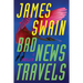 Bad News Travels: A Thriller