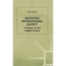 Inventing International Society: A History of the English School