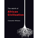 The Rebirth of African Civilization