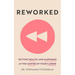Reworked: Health and Happiness at the Centre of Your Career