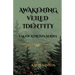 Awakening Veiled Identity