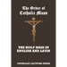 The Order of Catholic Mass: The Holy Mass in English and Latin