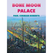 Bone Moon Palace