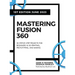 Mastering Fusion 360: 28 Step-By-Step Projects for Beginners in 3D Printing, Prototyping, and Making