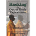 Hacking the Out of Body Experience: Leveraging Science to Induce OBEs