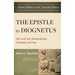 The Epistle to Diognetus: The Greek Text with Introduction, Translation, and Notes